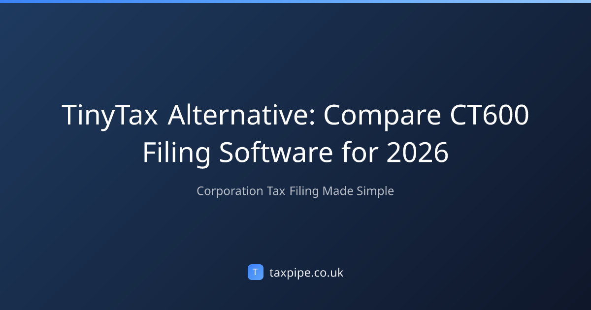 TinyTax Alternative: Compare CT600 Filing Software for 2026 | Taxpipe